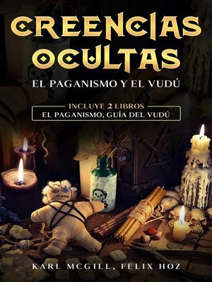 cover image of Creencias Ocultas--El Paganismo y el Vudú